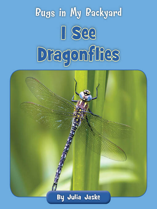 Title details for I See Dragonflies by Julia Jaske - Available